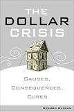 The Dollar Crisis: Causes, Consequences, Cures