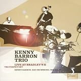 Revue Kenny Barron Trio  / Live at Bradley's II: The Perfect Set