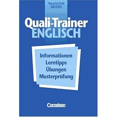 Quali-Trainer Englisch. Hauptschule Bayern �bungsheft zur Vorbereitung auf den qualifizierenden Abschluss. Informationen