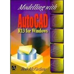 Modelling With Autocad Release 13 for Windows