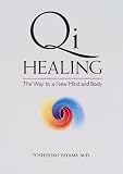 Qi Healing : The Way to a New Mind and Body [英文書]