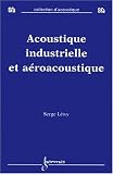 Acoustique industrielle et a�roacoustique