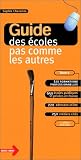 Guide des �coles pas comme les autres, tome 2 : Les formations professionnelles