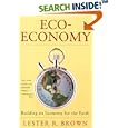 Eco-Economy: Building an Economy for the Earth