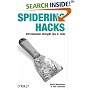 Spidering Hacks: 100 Industrial-Strength Tips & Tools
