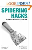 Spidering Hacks: 100 Industrial-Strength Tips & Tools