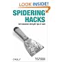 Spidering Hacks: 100 Industrial-Strength Tips & Tools