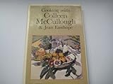 Cooking with Colleen McCullough and Jean Easthope
