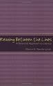 Reading Between the Lines: A Balanced Approach to Literacy (Extreme Teaching Rigorous Texts for Troubled Times)