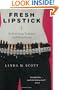 Fresh Lipstick: Redressing Fashion and Feminism