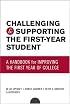 Challenging and Supporting the First-Year Student: A Handbook for Improving the First Year of College (Jossey Bass Higher and Adult Education Series)