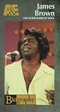 Biography - James Brown:  The Godfather of Soul [VHS]