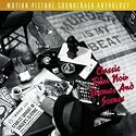 Murder Is My Beat: Classic Film Noir Themes And Scenes - Motion Picture Soundtrack Collection