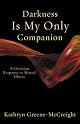 Darkness Is My Only Companion: A Christian Response to Mental Illness