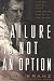 Failure Is Not an Option: Mission Control from Mercury to Apollo 13 and Beyond