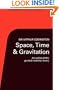 Space, Time and Gravitation: An Outline of the General Relativity Theory (Cambridge Science Classics)