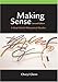 Books : Making Sense: A Real-World Rhetorical Reader