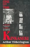 Kinkaseki: One Day at a Time