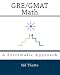 GRE/GMAT Math: A Systematic Approach