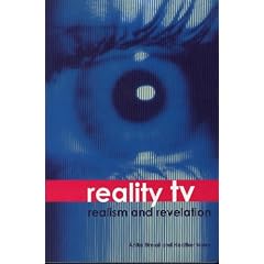 Reality TV: Realism and Revelation