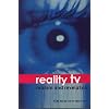 Reality TV: Realism and Revelation
