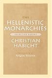 The Hellenistic Monarchies: Selected Papers