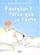 Pourquoi ? Parce que je t'aime