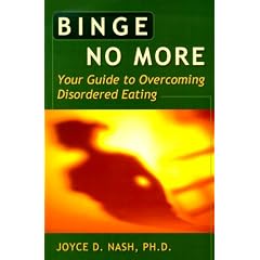 Binge No More: Your Guide to Overcoming Disordered Eating