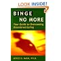 Binge No More: Your Guide to Overcoming Disordered Eating