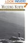 Walking North (Official Guides to the Appalachian Trail)