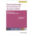 Psychopathologie du nourrisson et du jeune enfant