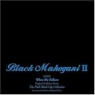 Black Mahogani 2