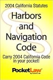 More details of book titled: California 2004 Statutes Harbors and Navigation Code