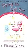Dying To Call You: A Dead-End Job Mystery (Dead-End Job Mysteries)