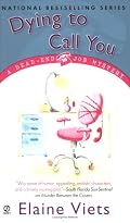 Dying to Call You (Dead-End Job Mysteries, Book 3)