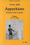 Apparitions. Fant�mes, r�ves et mythes