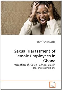 nt of Female Employees in Ghana: Perception