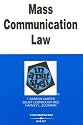 Mass Communication Law in a Nutshell (In a Nutshell (West Publishing))