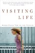 Visiting Life: Women Doing Time on the Outside