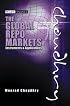 Global Repo Markets: Instruments & Applications (Wiley Finance)