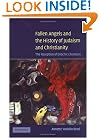 Fallen Angels and the History of Judaism and Christianity: The Reception of Enochic Literature