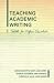 Teaching Academic Writing: A Toolkit for Higher Education (Literacies)