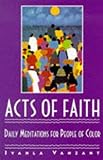Acts of Faith: Daily Meditations for People of Colour (Don't Forget to Stock Up on Iyanla's Best-Selling Backlist)