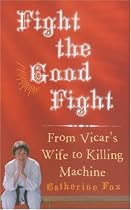 Fight the Good Fight: From Vicar's Wife to Killing Machine