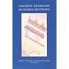 Ancient Athenian Building Methods (Excavations of the Athenian Agora, Picture Book, No 21) (Agora Picture Book)