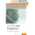 Fertility and Pregnancy: An Epidemiologic Perspective by Allen J. Wilcox