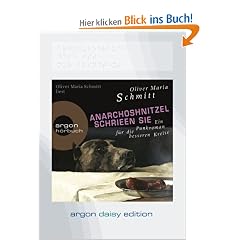 AnarchoShnitzel schrieen sie (DAISY Edition) (1 CD)