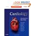 Cardiology: Expert Consult - Online and Print, 3e (Cardiology (Mosby))