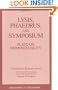 Lysis, Phaedrus, and Symposium: Plato on Homosexuality (Great Books in Philosophy)
