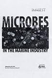 Microbes in the marine industry